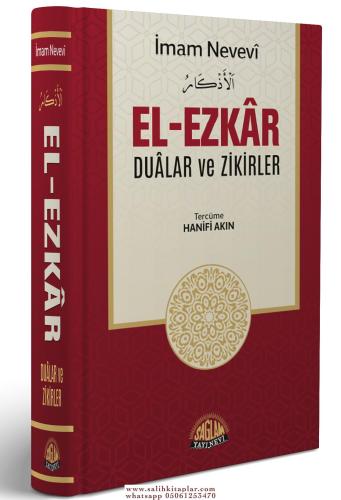 El Ezkar Dualar ve Zikirler Şeyh Ebu Zekeriya Yahya bin Şerif En Nevev
