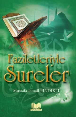 Faziletleriyle Sureler ve Dualar Ciltli Mustafa İsmail Fındıklı