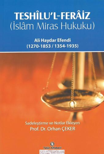İslam Miras Hukuku - Teshilul Feraiz Hoca Efendizade Ali Haydar EFENDİ