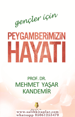 Gençler için Peygamberimizin Hayatı Mehmet Yaşar Kandemir