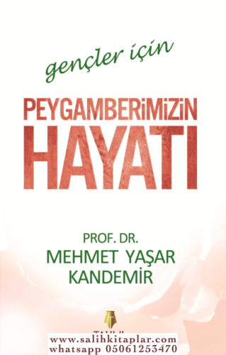 Gençler İçin Peygamberimizin Hayatı Mehmet Yaşar Kandemir