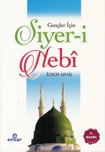 Gençler İçin Siyeri Nebî Adem Apak