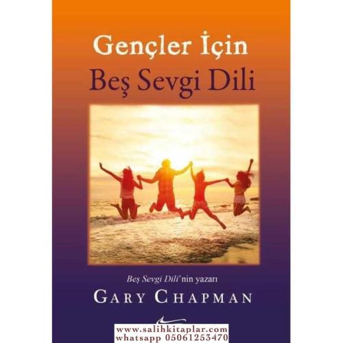 Gençler İçin Beş Sevgi Dili Gary Chapman