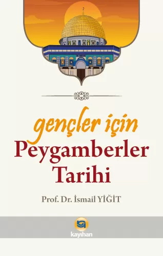 Gençler İçin Peygamberler Tarihi