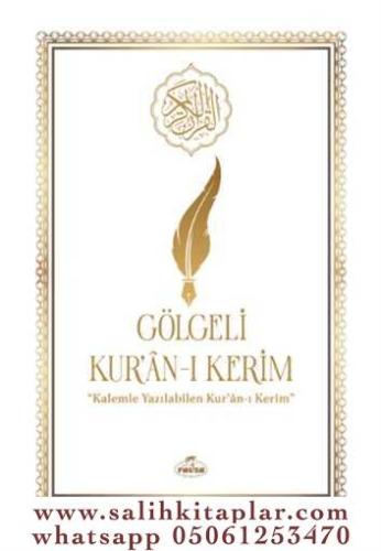 Gölgeli Kurani Kerim Elle Yazilabilen Kuran