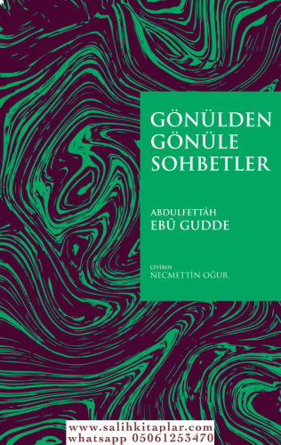 Gönülden Gönüle Sohbetler Abdul Fettah Ebu Gudde / عبد الفتاح أبو غدة