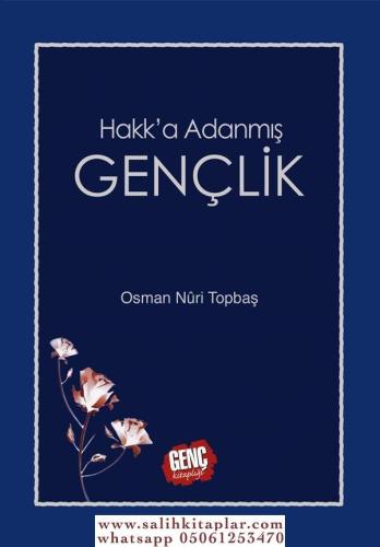 Hakka Adanmış Gençlik Osman Nuri Topbaş