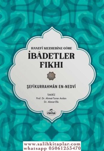 Hanefi Mezhebine Göre Ibadetler Fikhi Şefikurrahman En Nedvi شفيق الرح