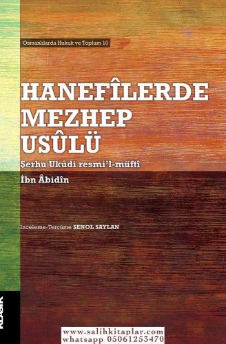 Hanefilerde Mezhep Usulü Şerhu Ukudi resmil müfti Muhammed Emin İbnu A