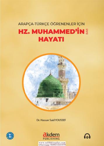 Arapça Türkçe Öğrenenler için Hz. Muhammedin (s.a.v) Hayatı (B1-B2)