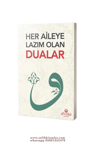 Her Aileye Lazım Olan Dualar Abdullah Nakışçı