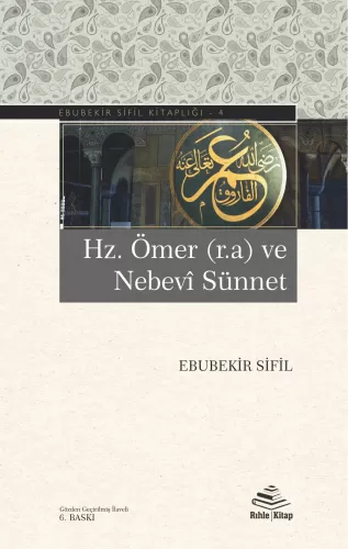 Hz Ömer ve Nebevİ Sünnet - Ebubekir Sifil