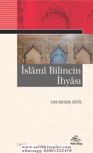 İslâmî Bilincin İhyâsı Ebubekir Sifil