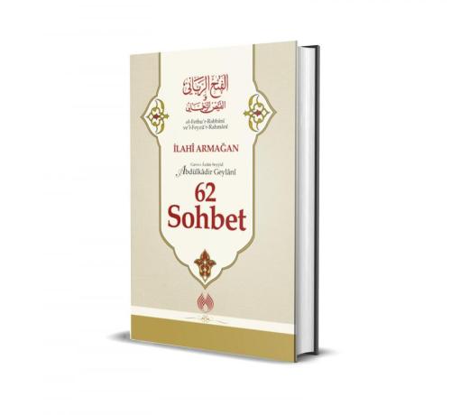 62 Sohbet El Fethur Rabbani Vel Feyzu Rahmani