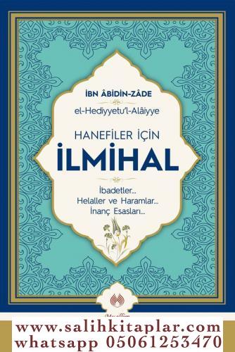 Hanefiler için ilmihal El Hediyyetül Alaiyye Muhammed Emin İbnu Abidin