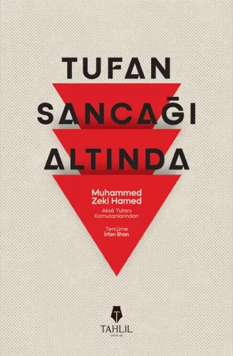Tufan Sancağı Altında MUHAMMED ZEKİ HAMED