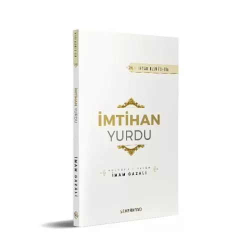 İmtihan Yurdu | İhya-u Ulumiddin | İmam Gazali - 26 Ebu Hamid Muhammed