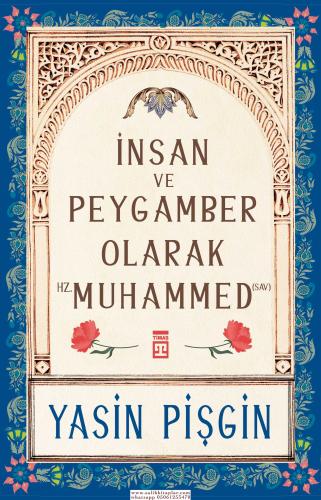 İnsan ve Peygamber olarak Hz. Muhammed (sav) Yasin Pişgin