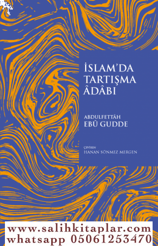 İslamda Tartışma Adabı Abdul Fettah Ebu Gudde / عبد الفتاح أبو غدة