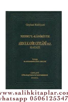 Nehrul Kadiriyye Abdulkadir Geylani Hz. Hayatı - türkçe Muhammed Fadil