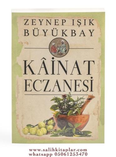 Kainat Eczanesi - Zeynep Işık Büyükbay Zeynep Işık Büyükbay