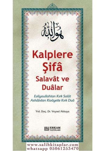Kalplere Şifa Salavat ve Dualar - Doç. Dr. Veysel Akkaya Doç. Dr. Veys