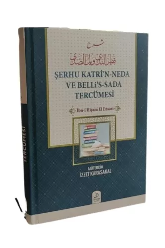 Şerhu Katrun Neda ve Bellüs Süda Tercümesi Ebu Muhammed Cemaleddin Abd