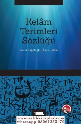 Kelam Terimleri Sözlüğü Bekir Topaloğlu - İlyas Çelebi