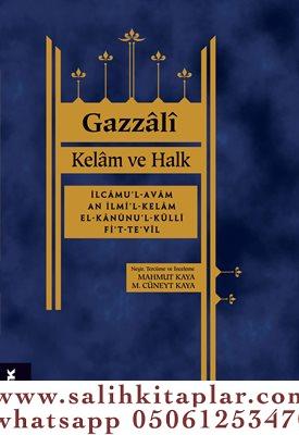 Kelâm ve Halk Ebu Hamid Muhammed el Gazali أبو حامد محمد الغزّالي الطو