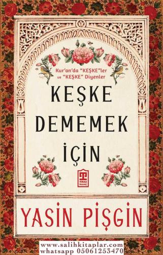 Keşke Dememek İçin Yasin Pişgin