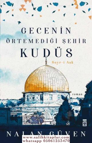 Gecenin Örtemediği Şehir Kudüs