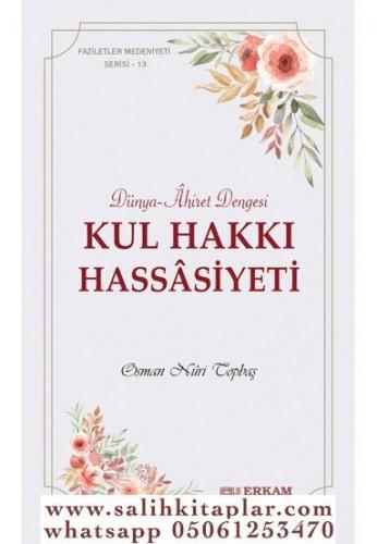 Kul Hakkı Hassâsiyeti Osman Nuri Topbaş