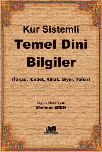 Kurs Sistemli Temel Dini Bilgiler | Mahmut Eren - Yeni Baskı Mahmut Er