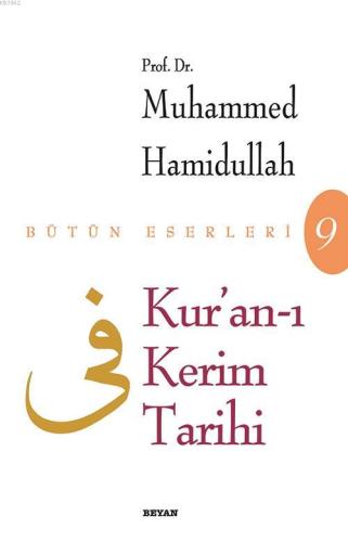Kur'an'ı Kerim Tarihi - Prof. Dr. Muhammed Hamidullah