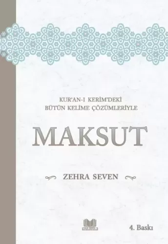 Maksut | Kuranı Kerimdeki Bütün Kelime Çözümleriyle Zehra Seven