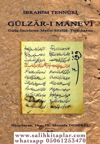 Gülzarı Manevi Giriş - İnceleme - Metin - Sözlük - Tıpkıbasım İbrahim 