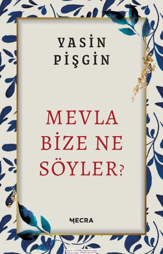 Mevla Bize Ne Söyler? Yasin Pişgin