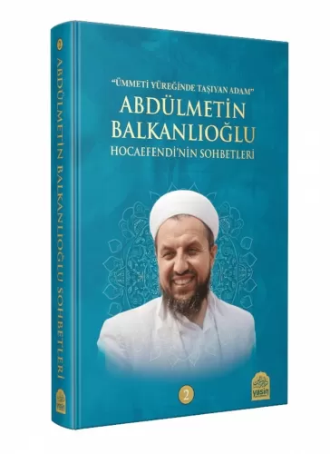 Abdülmetin Balkanlıoğlu Hocaefendinin Sohbetleri 2