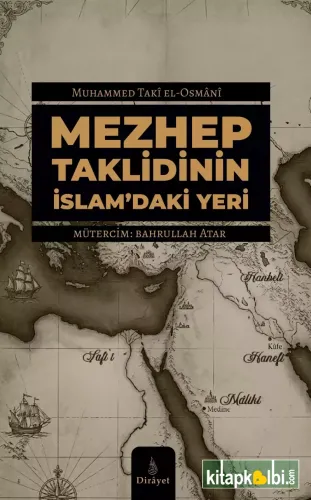 Mezhep Taklidinin İslamdaki Yeri