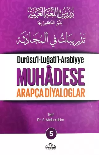 Durusul Lugatil Arabiyye 5 Muhadese Arapça Diyaloglar Dr. F. Abdurrahi