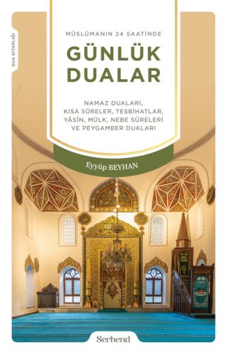 Müslümanın 24 Saatinde Günlük Dualar Eyyüp Beyhan