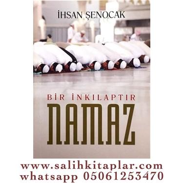 Bir İnkılaptır Namaz İhsan Şenocak