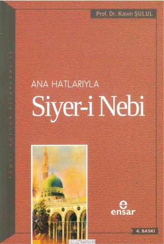 Anahatlarıyla Siyeri Nebi (a.s) Prof. Dr. Kasım Şulul