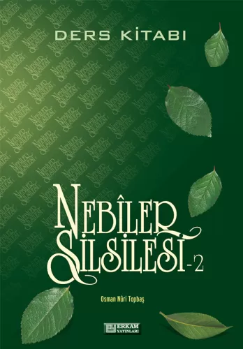 Nebiler Silsilesi - 2 (Ders Kitabı) - Osman Nuri Topbaş Osman Nuri Top