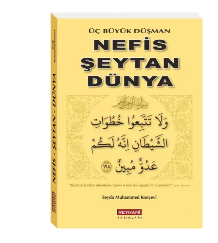 Üç Büyük Düşman Nefis Şeytan Dünya