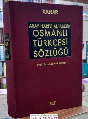 Arap Harfli Alfabetik Osmanlı Türkçesi Sözlüğü (Ciltli) Prof. Dr. Mehm