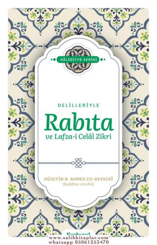 Delilleriyle Rabıta ve Lafzai Celal Zikri