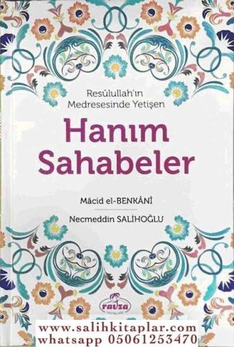 Resulullahın Medresesinde Yetişen Hanım Sahabeler Necmeddin Salihoğlu