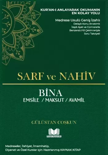 Sarf ve Nahiv - Geniş İzahlı Sarf ve Nahiv BİNA Gülüstan K.ÇOŞKUN