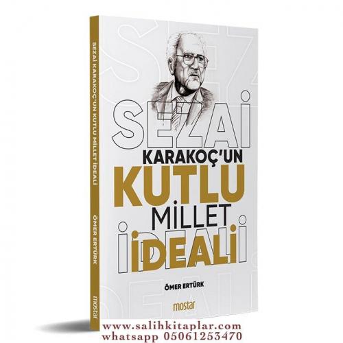 Sezai Karakoç’un Kutlu Millet ideali